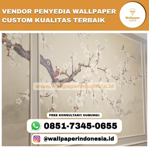 Download VENDOR PENYEDIA WALLPAPER CUSTOM KUALITAS TERBAIK