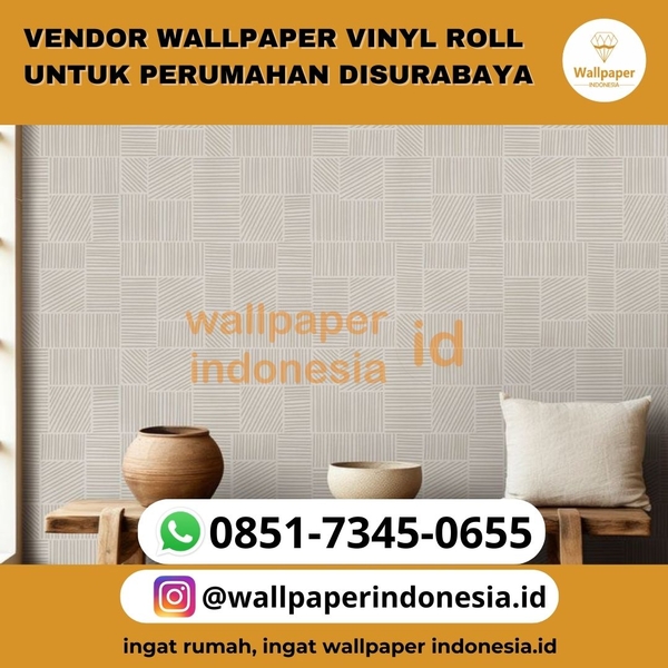 Download VENDOR WALLPAPER VINYL ROLL UNTUK PERUMAHAN DISURABAYA  