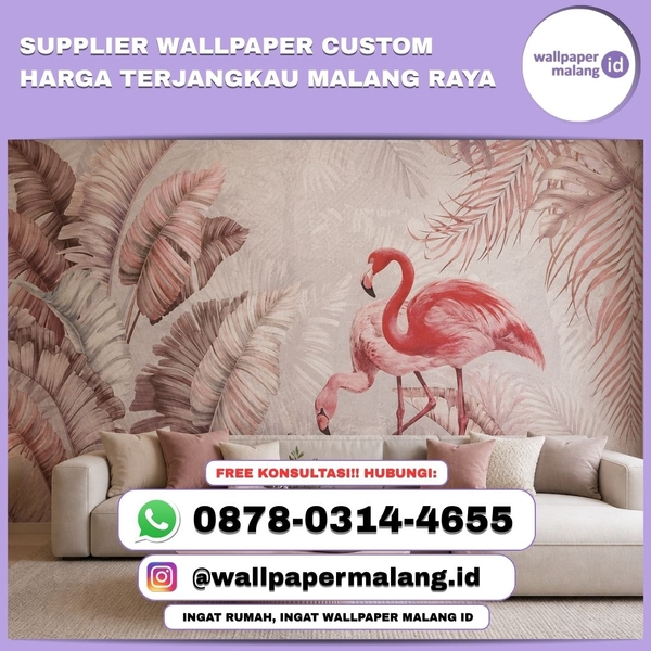Download SUPPLIER WALLPAPER CUSTOM HARGA TERJANGKAU MALANG RAYA