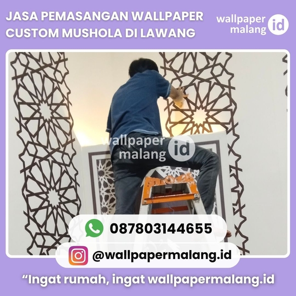 Download JASA PEMASANGAN WALLPAPER CUSTOM MUSHOLA DI LAWANG