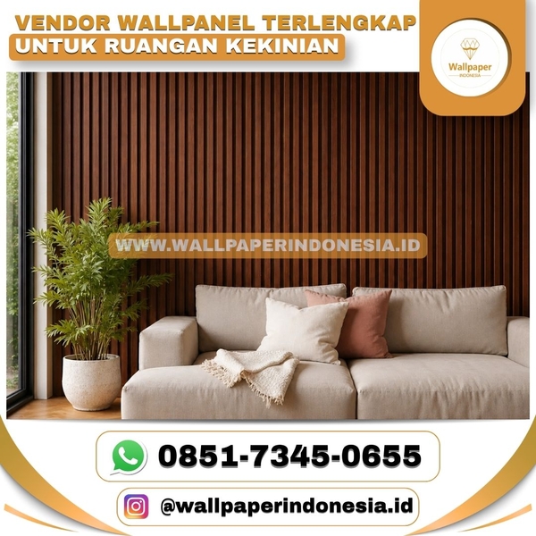 Download VENDOR WALLPANEL TERLENGKAP UNTUK RUANGAN KEKINIAN
