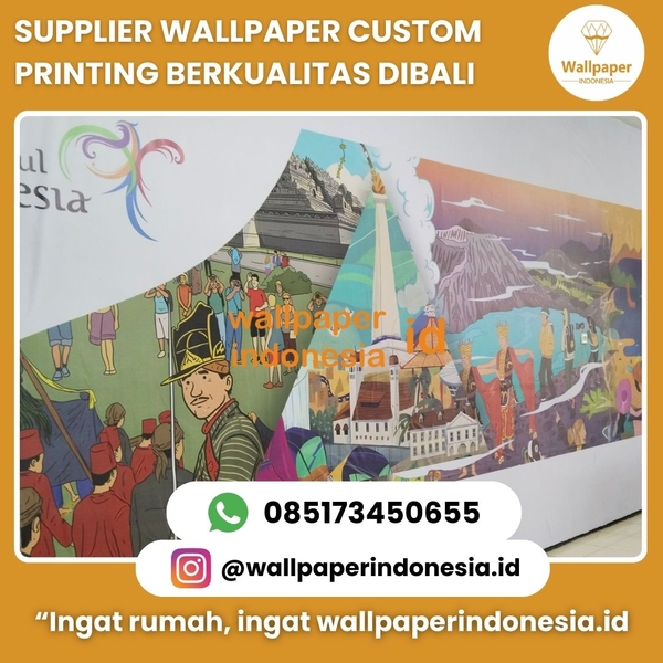 Download SUPPLIER WALLPAPER CUSTOM PRINTING BERKUALITAS DIBALI